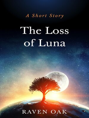 cover image of The Loss of Luna